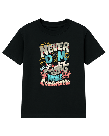 Never Dim Your Light - Black